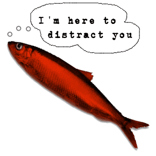 Red Herring Distraction